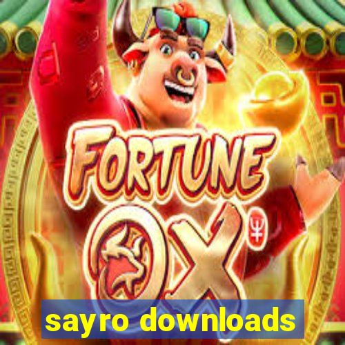 sayro downloads